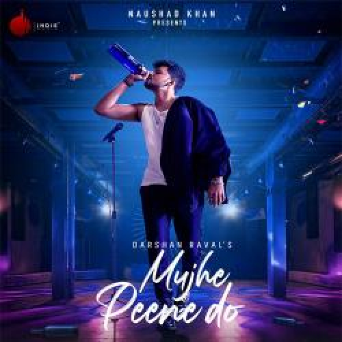 Mujhe Peene Do Song By Mujhe Peene Do Poster