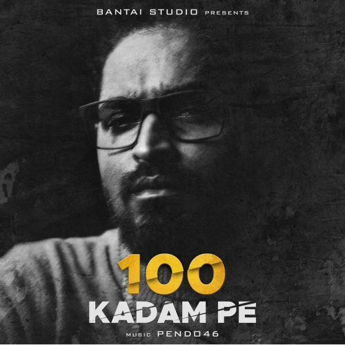 100 Kadam Pe Song By 100 Kadam Pe Poster