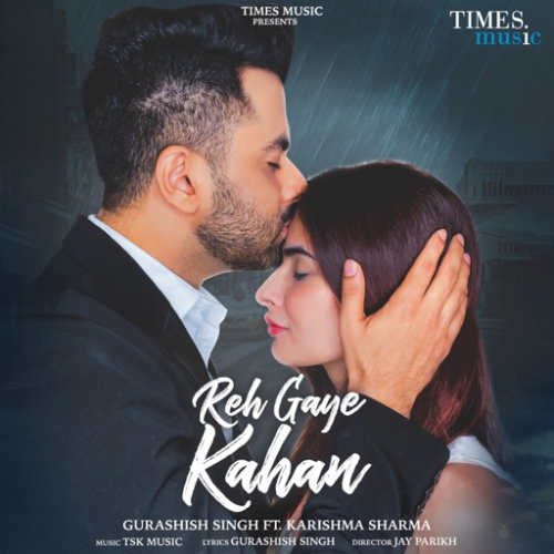 Reh Gaye Kahan Song By Reh Gaye Kahan Poster