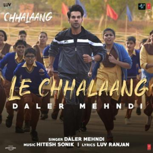 Le Chhalaang (Chhalaang) Song By Le Chhalaang (Chhalaang) Poster