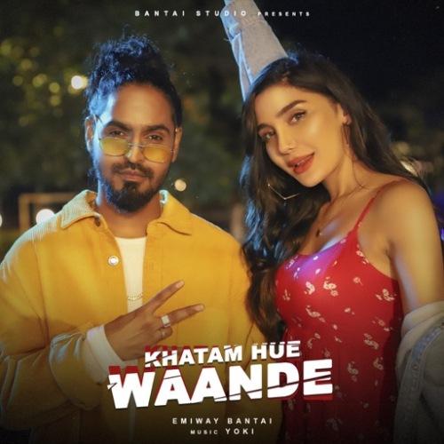 Khatam Hue Waande ft.Yoki Song By Khatam Hue Waande ft.Yoki Poster
