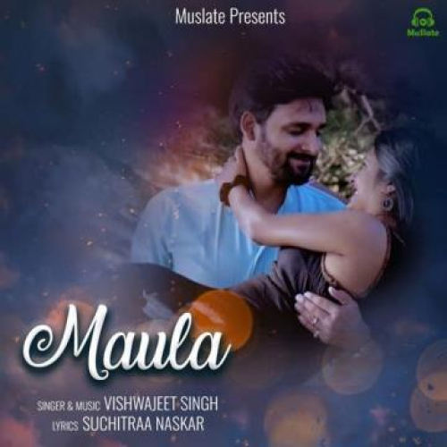 Maula Song By Maula Poster