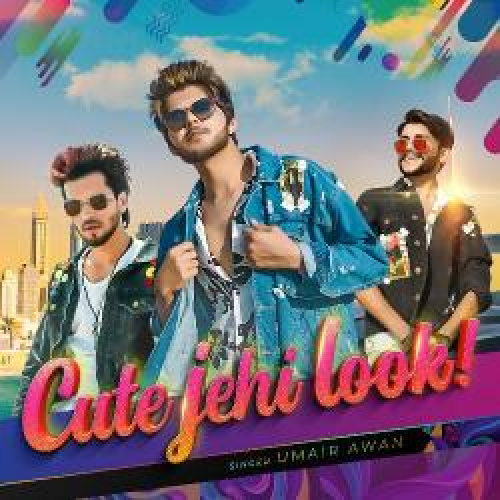 Cute Jehi Look Song By Cute Jehi Look Poster