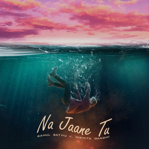 Na Jaane Tu Song By Na Jaane Tu Poster