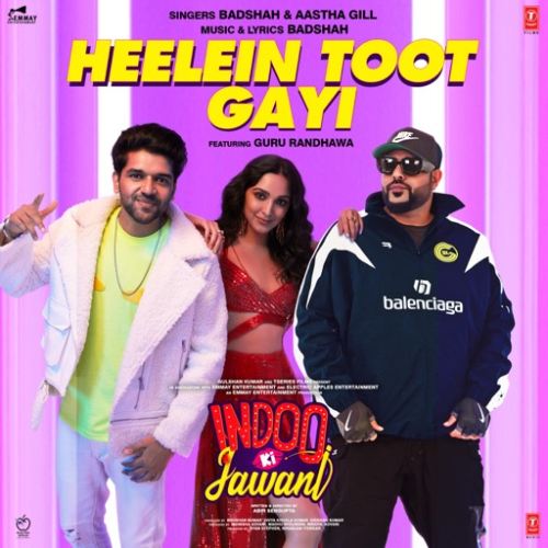 Heelein Toot Gayi (From Indoo Ki Jawani) feat. Guru Randhawa Song By Heelein Toot Gayi (From Indoo Ki Jawani) feat. Guru Randhawa Poster