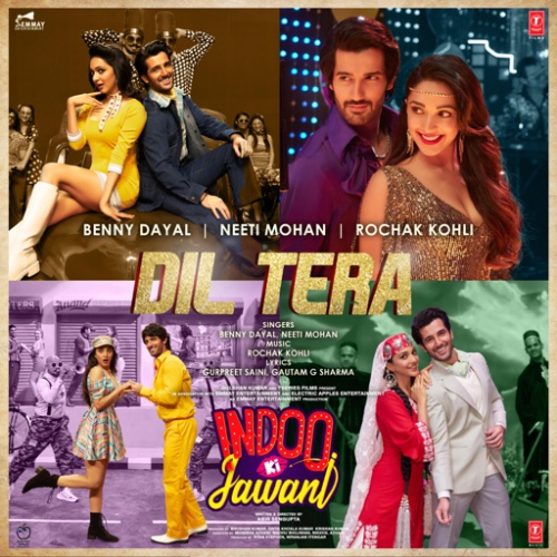 Dil Tera (Indoo Ki Jawani) Song By Dil Tera (Indoo Ki Jawani) Poster
