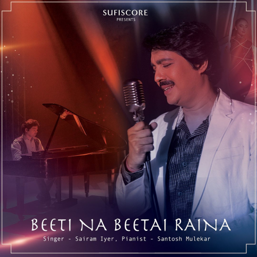 Beeti Na Beetai Raina Song By Beeti Na Beetai Raina Poster
