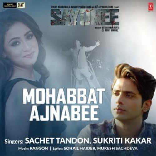 Mohabbat Ajnabee Song By Mohabbat Ajnabee Poster
