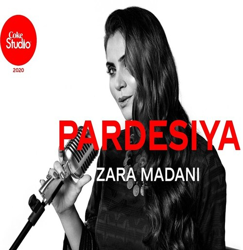 Pardesiya (Coke Studio 2020) Song By Pardesiya (Coke Studio 2020) Poster