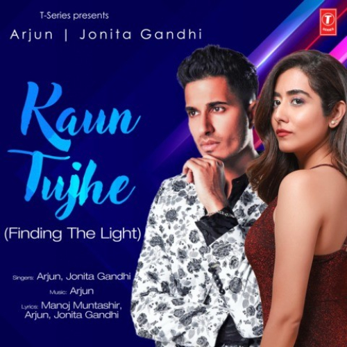 Kaun Tujhe (Finding The Light) Song By Kaun Tujhe (Finding The Light) Poster