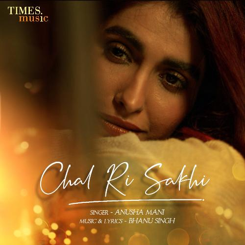 Chal Ri Sakhi Song By Chal Ri Sakhi Poster
