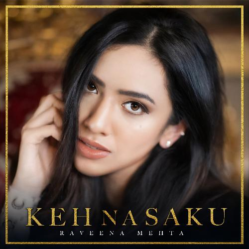 Keh Na Saku Song By Keh Na Saku Poster