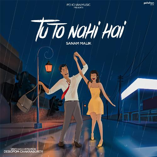 Tu To Nahi Hai Song By Tu To Nahi Hai Poster