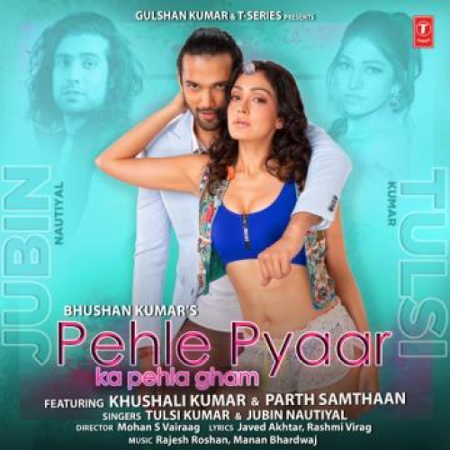 Pehle Pyaar Ka Pehla Gham Song By Pehle Pyaar Ka Pehla Gham Poster