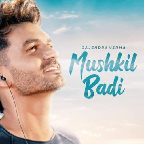 Mushkil Badi Song By Mushkil Badi Poster