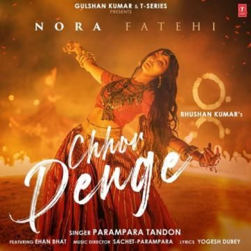 Chhor Denge Song By Chhor Denge Poster