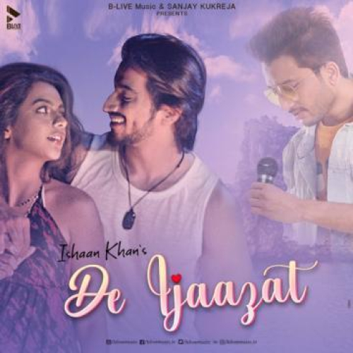 De Ijaazat Song By De Ijaazat Poster