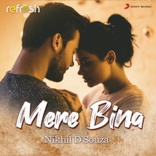 Mere Bina Song By Mere Bina Poster