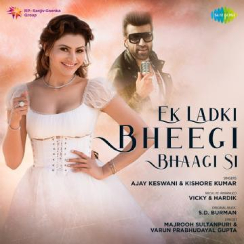 Ek Ladki Bheegi Bhagi Si Song By Ek Ladki Bheegi Bhagi Si Poster