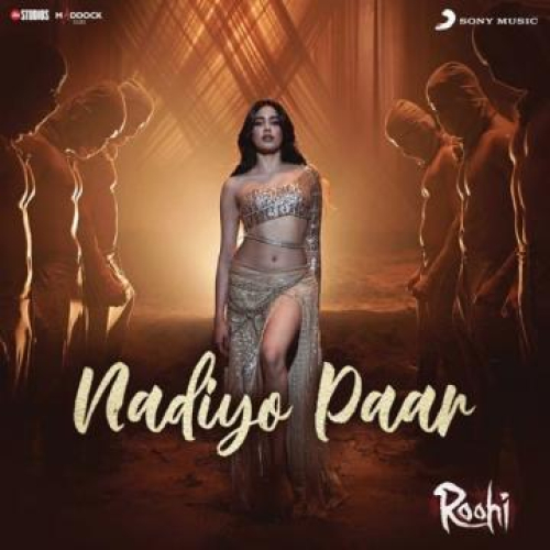 Nadiyon Paar Song By Nadiyon Paar Poster