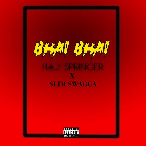 Bhai Bhai Song By Bhai Bhai Poster