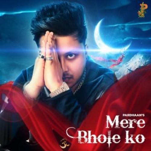 Mere Bhole Ko Song By Mere Bhole Ko Poster