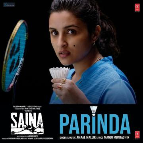 Parinda (From Saina) Song By Parinda (From Saina) Poster