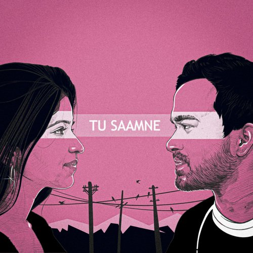 Tu Saamne Song By Tu Saamne Poster