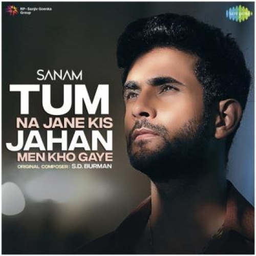 Tum Na Jaane Kis Jahan Mein Kho Gaye Song By Tum Na Jaane Kis Jahan Mein Kho Gaye Poster