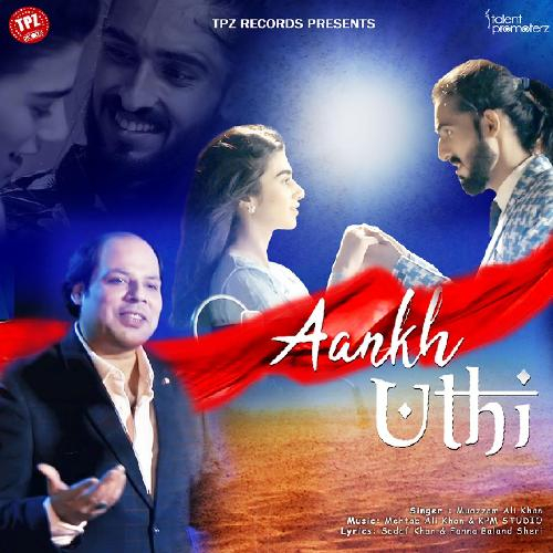 Aankh Uthi Song By Aankh Uthi Poster