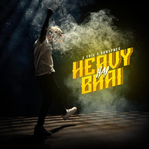 Heavy Hai Bhai Song By Heavy Hai Bhai Poster