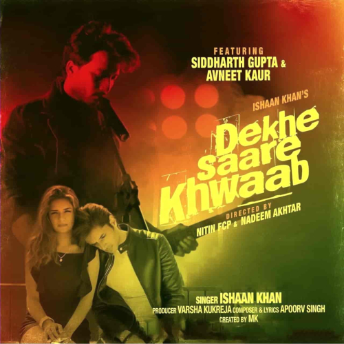 Dekhe Saare Khwaab Song By Dekhe Saare Khwaab Poster