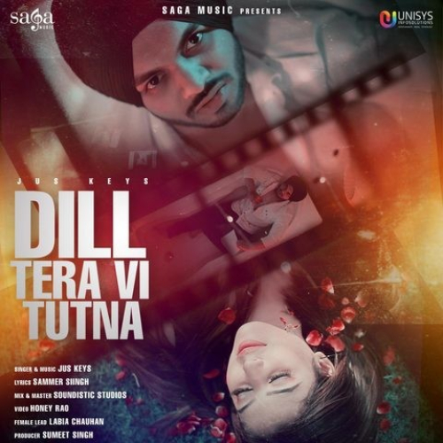 Dill Tera Vi Tutna Song By Dill Tera Vi Tutna Poster