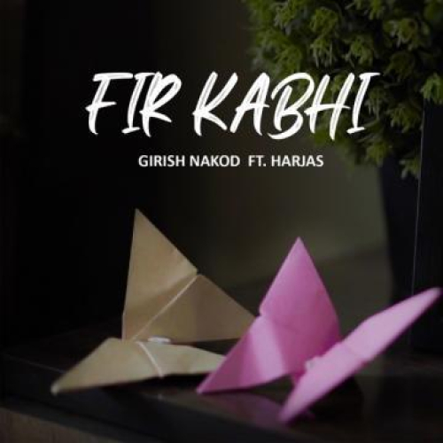 Fir Kabhi Song By Fir Kabhi Poster