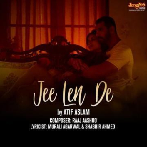 Jee Len De Song By Jee Len De Poster