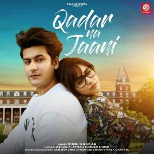 Qadar Na Jaani Song By Qadar Na Jaani Poster
