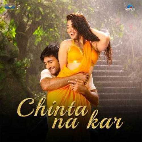 Chinta Na Kar (From Hungama 2) Song By Chinta Na Kar (From Hungama 2) Poster
