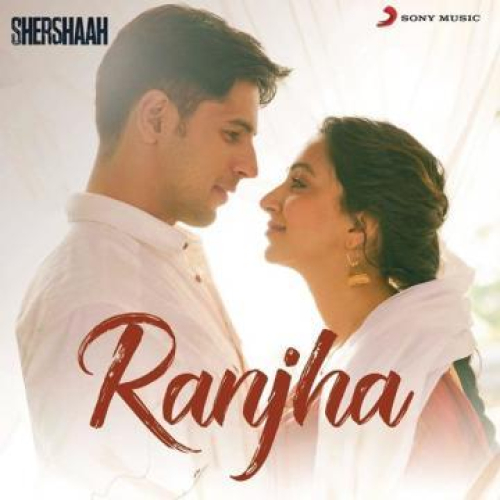 Ranjha (From Shershaah) Song By Ranjha (From Shershaah) Poster