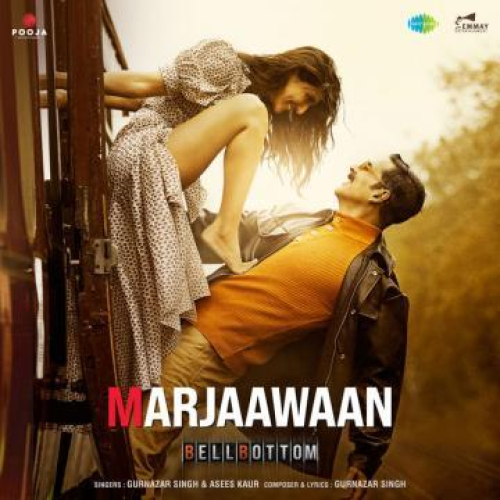 Marjaawaan (From BellBottom) Song By Marjaawaan (From BellBottom) Poster