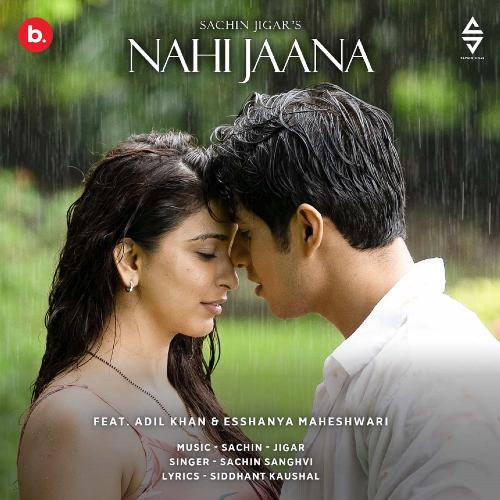 Nahi Jaana Song By Nahi Jaana Poster
