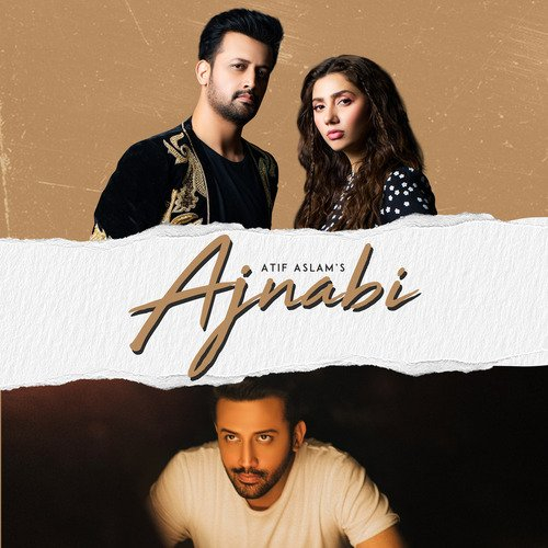 Ajnabi Song By Ajnabi Poster
