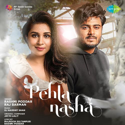 Pehla Nasha Song By Pehla Nasha Poster