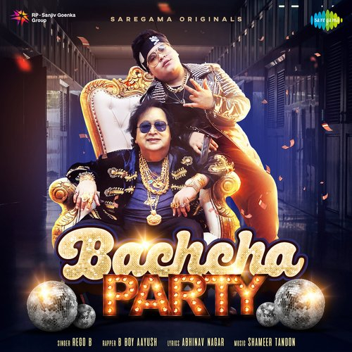 Bachcha Party Song By Bachcha Party Poster