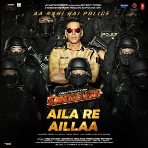  Aila Re Aillaa (From Sooryavanshi) Song By  Aila Re Aillaa (From Sooryavanshi) Poster