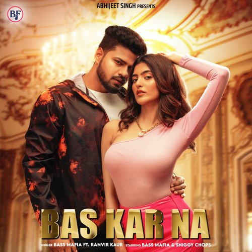 Bas Kar Na Song By Bas Kar Na Poster