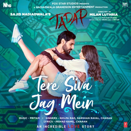 Tere Siva Jag Mein (From Tadap) Song By Tere Siva Jag Mein (From Tadap) Poster