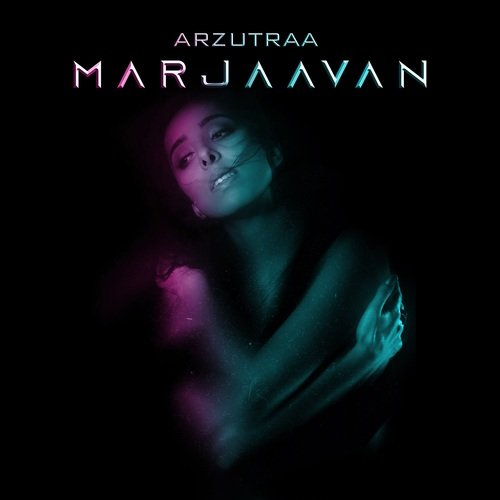 Marjaavan Song By Marjaavan Poster