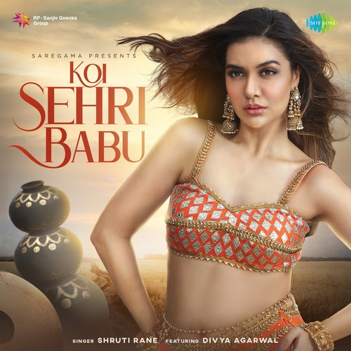 Koi Sehri Babu Song By Koi Sehri Babu Poster