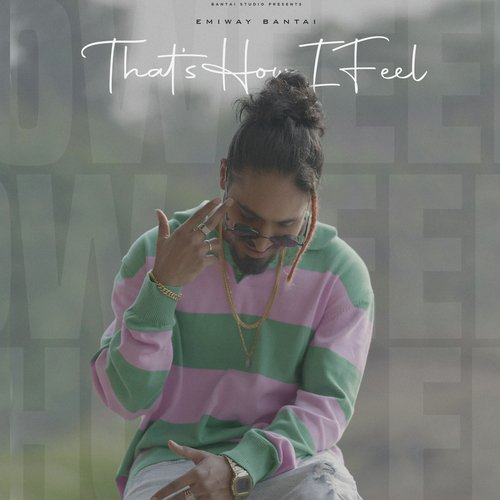 Thats How I Feel Song By Thats How I Feel Poster