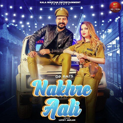 Nakhre Aali Song By Nakhre Aali Poster